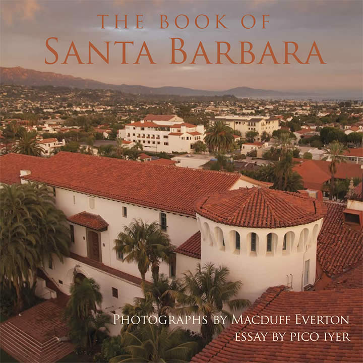 The Book of Santa Barbara - Photographs by Macduff Everton
